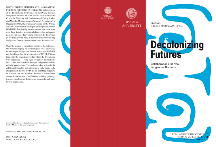 Acknowledgements, Foreword, and Introduction of Upcoming Book "Decolonizing Futures"